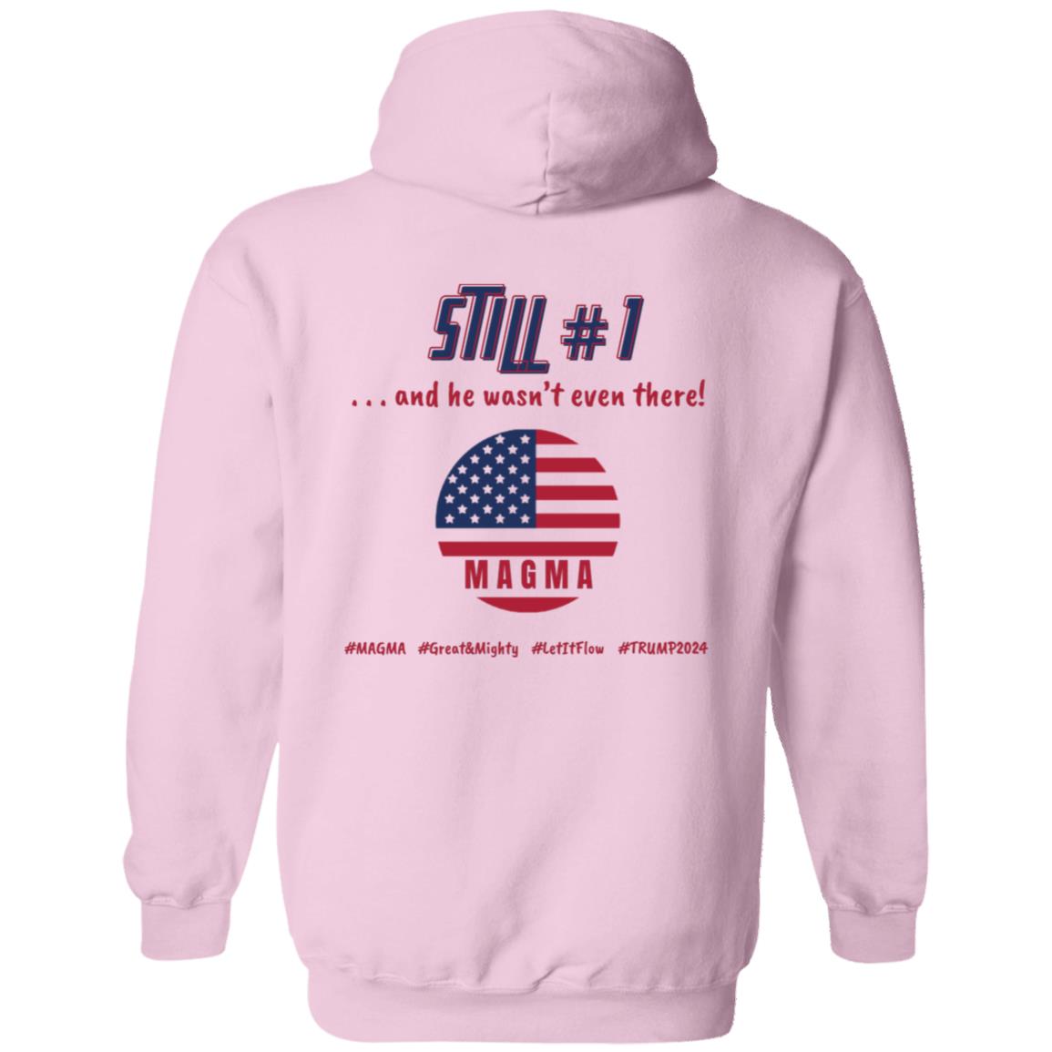 Politics | Still #1 MAGMA | Hoodies