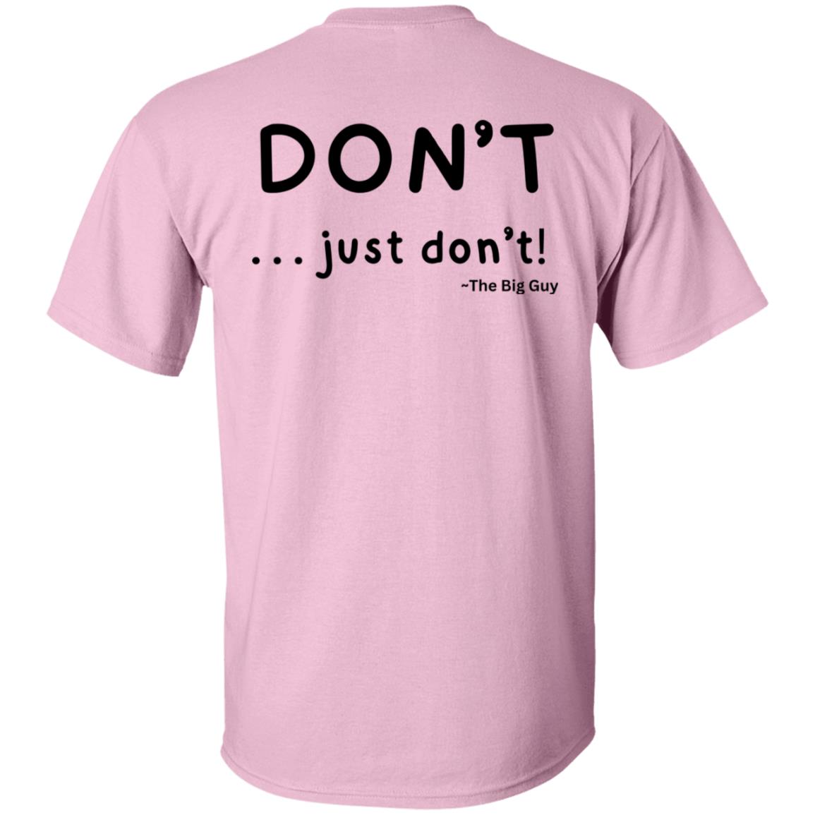 Politics | Don't . . . just don't | T-Shirt