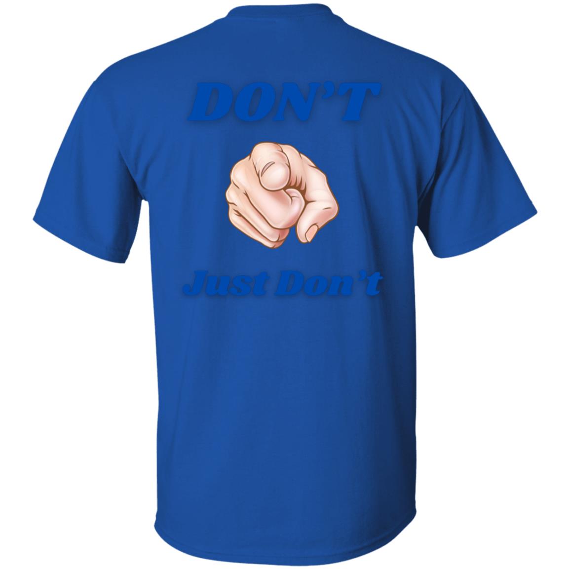 Politics | Don't Just Don't - Pointing | T-Shirts