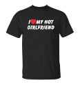 I Love My Hot Boyfriend/Girlfriend T-Shirt Collection