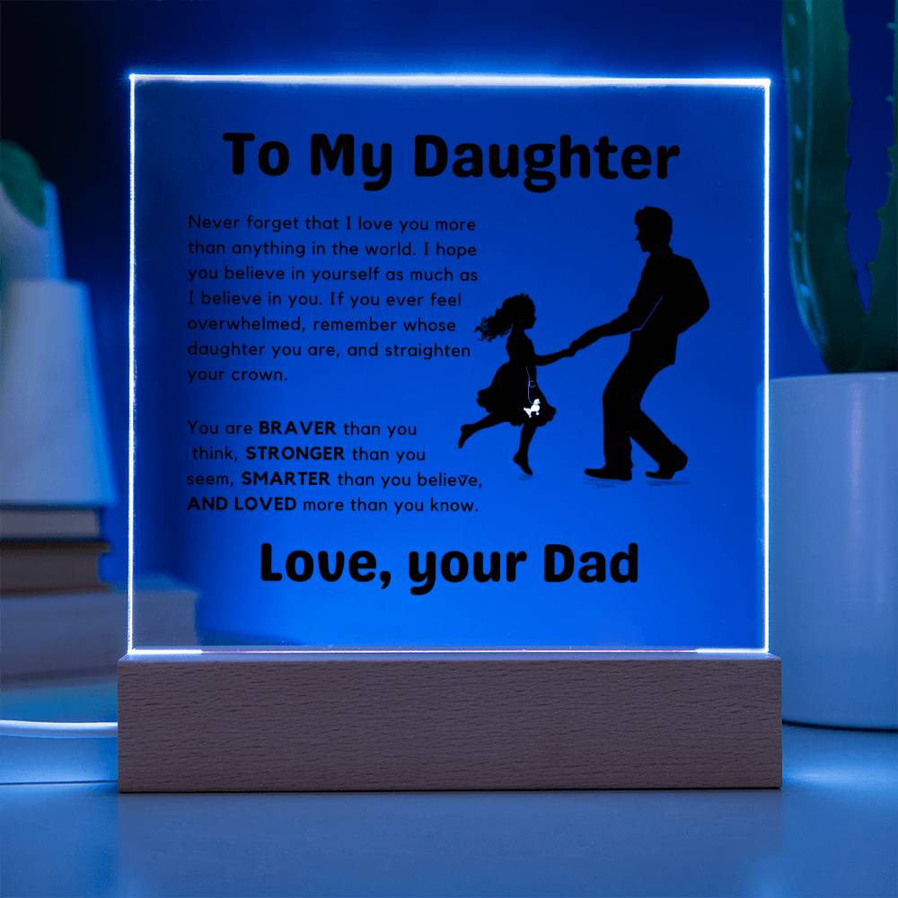 Daughter | Braver, Strong, Smarter and Loved | LED Acrylic Plaque/Nightlight